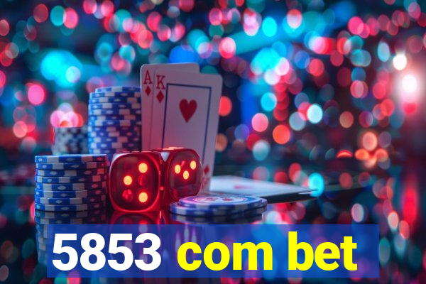 5853 com bet